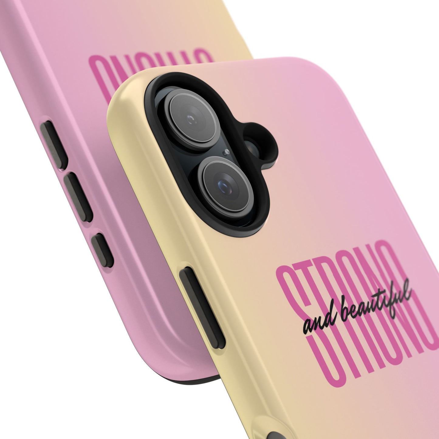 "Strong & Beautiful" Tough Phone Case, Gifts for Her