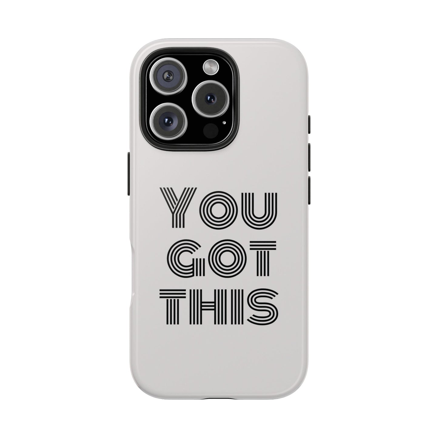 "You got this" though iphone Cases, Motivational, Gifts for Him/Her, Self-Love Accessories