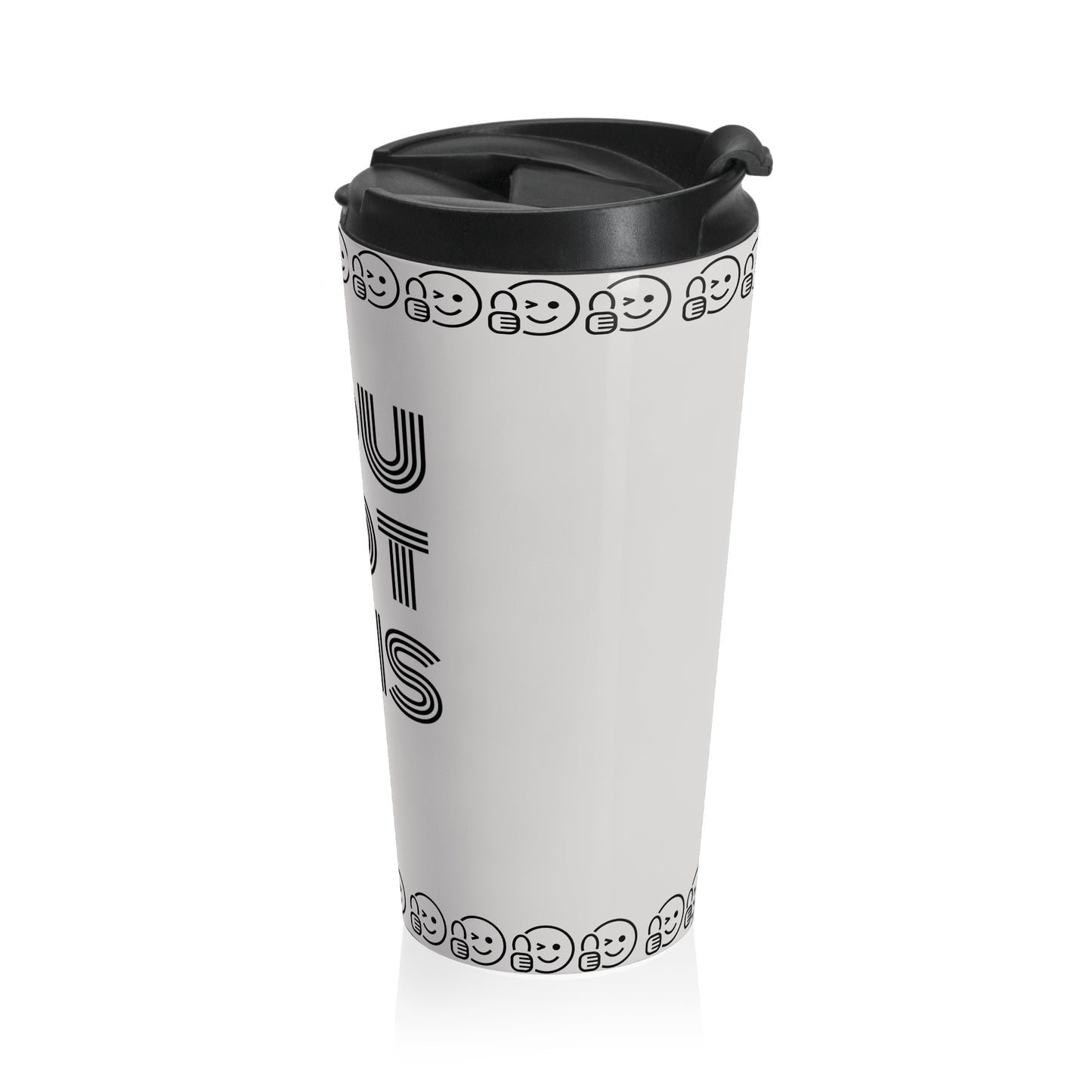 "You got this" Stainless Steel Travel Mug