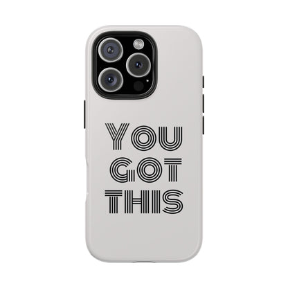 "You got this" though iphone Cases, Motivational, Gifts for Him/Her, Self-Love Accessories