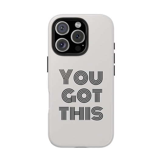 "You got this" though iphone Cases, Motivational, Gifts for Him/Her, Self-Love Accessories
