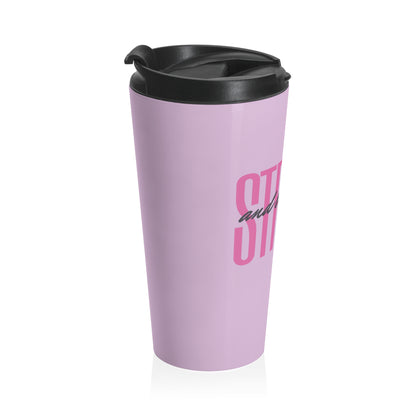 "Strong and Beautiful" sleek stainless steel designed for your favorite beverages.