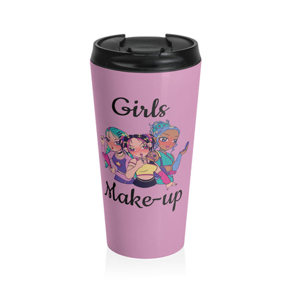 "Girls Make-up" Stainless Steel Travel Mug