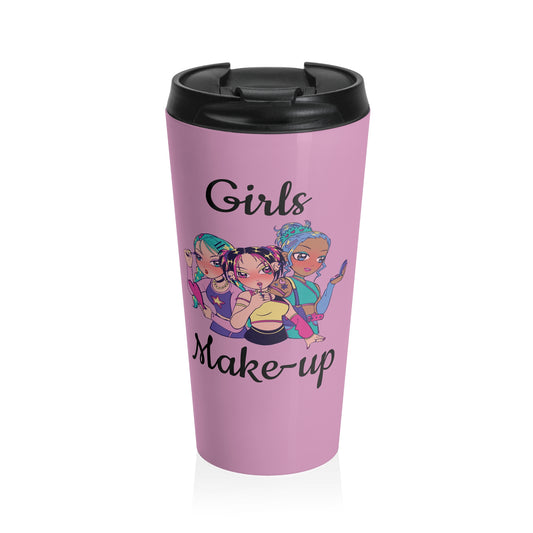 "Girls Make-up" Stainless Steel Travel Mug